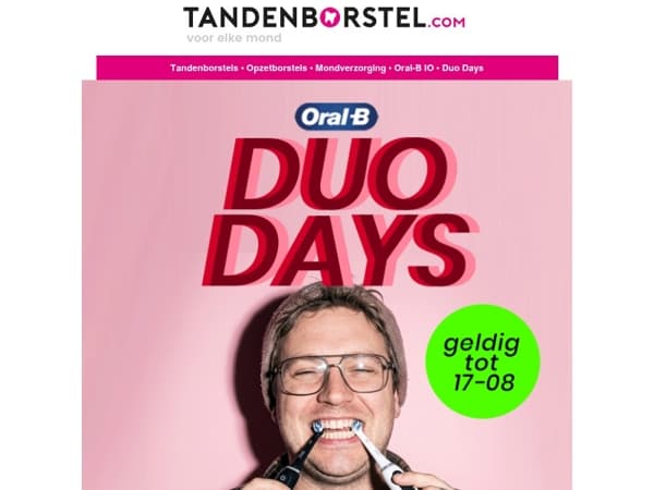 Twee tandenborstels nodig? Duo Days zijn begonnen! ⭐⭐