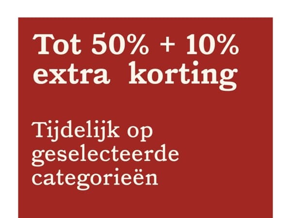 Tot 50% korting + 10% extra korting op geselecteerde categorieën