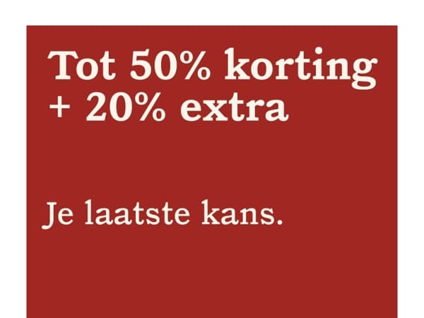 Tot 50% korting + 20% extra: laatste 48 uur