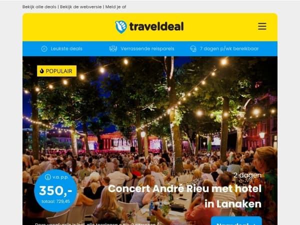 Laatste kans! ⏳ André Rieu terrasarrangement + diner + kasteelhotel v.a. 350 | ✈️ Stedentrip Londen v.a. 269 p.p.!