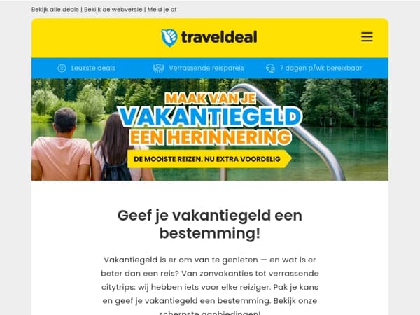 Hey Reiziger, jouw vakantiegeld verdient een topbestemming!