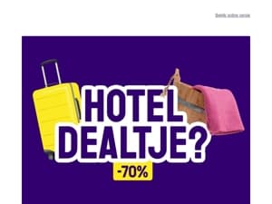 Tijdelijk verkrijgbaar: exclusieve hoteldeals🧳