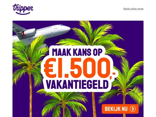 Maak kans op €1.500,- vakantiegeld🤑