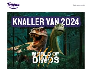 Knaller van 2024 🦖 World of Dinos