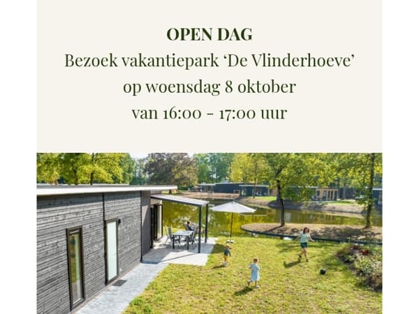 🦋 Ontdek vakantiepark de Vlinderhoeve en de woningen tijdens de Open Dag