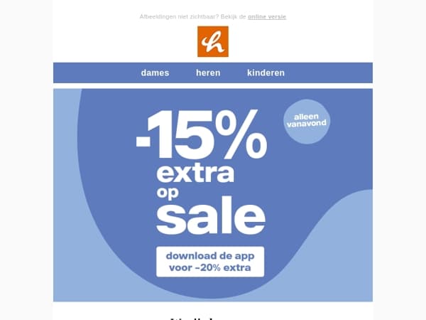 We zijn begonnen! -15% EXTRA op SALE, -20% in de app