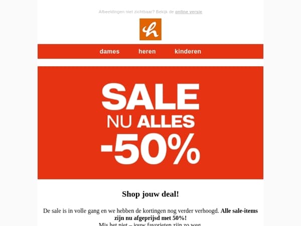 Nu alles in de sale: -50%! 🤩