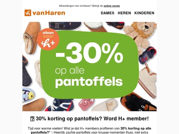 🔥 H+ voordeel: -30% op alle pantoffels!