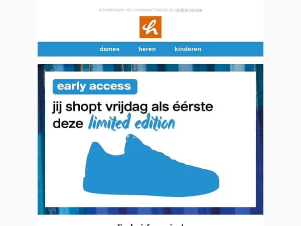 Exclusief voor jou! Early access deze vrijdag 👀