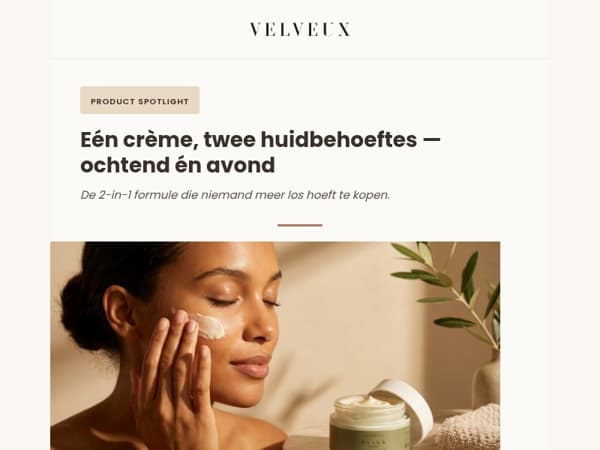 Eén crème, twee huidbehoeftes — ochtend én avond