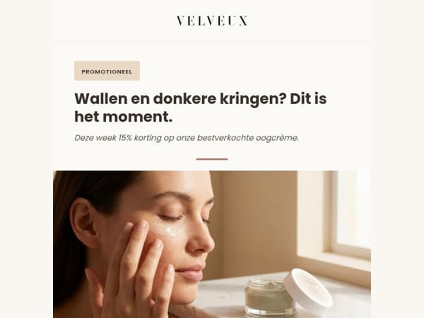 Wallen en donkere kringen? Dit is het moment.