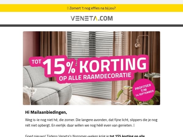 Tot 15% korting: Veneta's Nazomer-weken 🥰