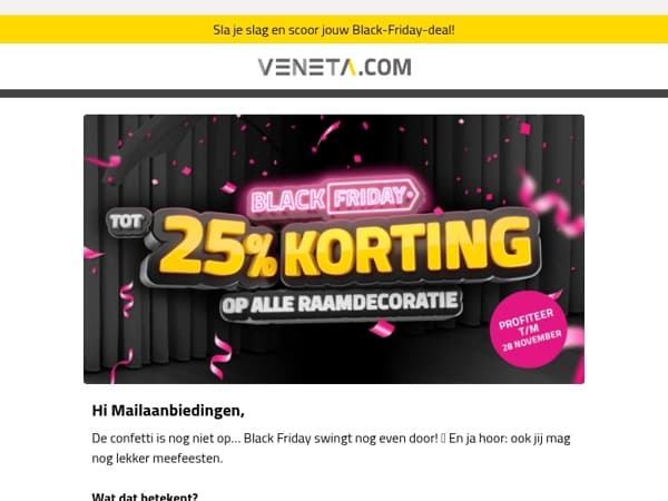 Nog steeds Black Fri-YAY 🎉