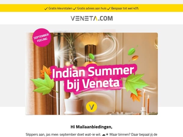 Indian Summer? Haal 'm binnen! 🌅