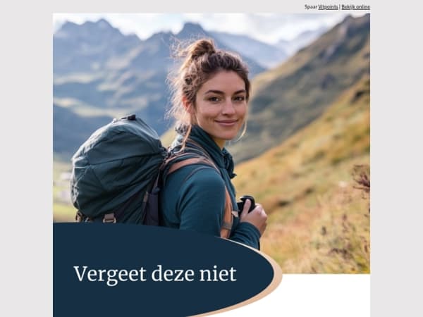 Vergeet deze niet…