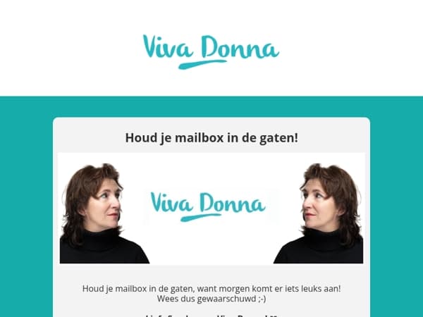 Let op: Morgen komt er iets leuks in je mailbox!
