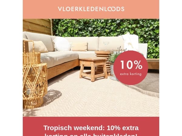 Exclusief voor jou: 10% extra korting op alle buitenkleden! 🌞