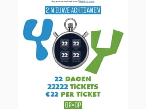 Vanaf morgen: tickets voor maar € 22!