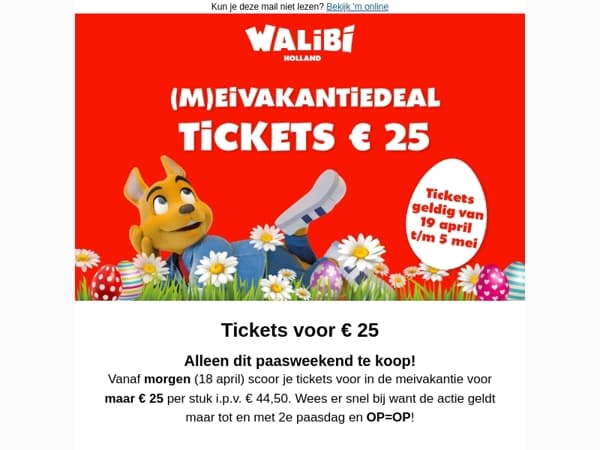 🐣 Vanaf morgen: tickets voor maar € 25!