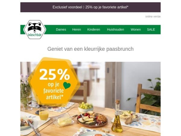 Een kleurig paasontbijt 🐣🐇💐  Exclusief: 25% op je favoriete artikel* 💚