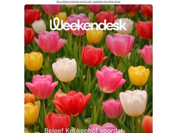 Weekender, laatste kans om Keukenhof te beleven