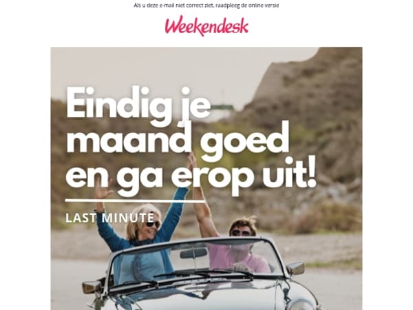 Op zoek naar een last minute trip in de buurt?