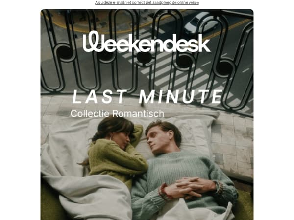 Jullie romantisch weekend begint nu