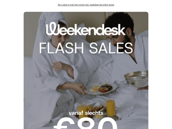 FLASH SALES VANAF €80! Exclusieve deals voor leden