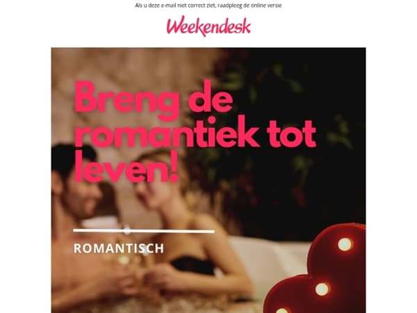 Breng de romantiek tot leven tijdens een speciaal weekendje weg