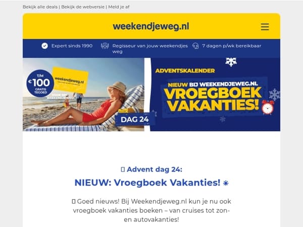 NIEUW! 😱 Vroegboek vakanties + GRATIS Weekendjeweg.nl tegoed t/m 100 EURO! 🎁