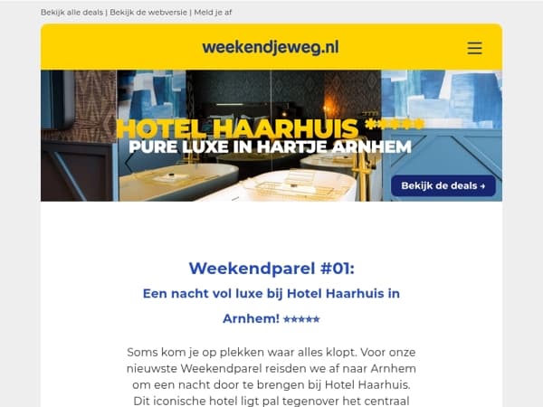 💎 NIEUW: de Weekendparel #01 – Een nacht vol luxe bij 5*-Hotel Haarhuis in Arnhem! ✨