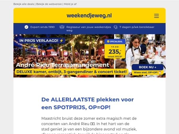 🚨 OP=OP! 🎻 André Rieu terrasarrangement Maastricht - Extra in prijs verlaagd en NU v.a. €235 p.p. 🎶