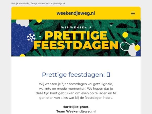 Prettige feestdagen! 🎄 Van knusse landgoederen tot bruisende steden, jouw weekend wacht!