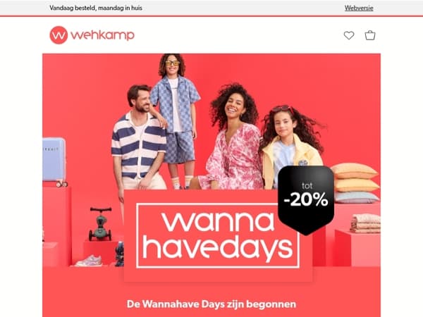 De Wannahave Days zijn begonnen! 🎉