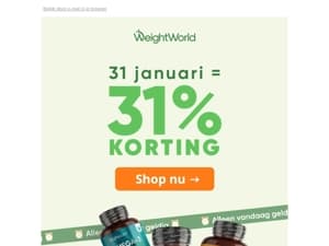 🚨 31 januari = 31% korting 🚨
