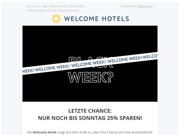 WELCOME WEEK: Letzte Chance auf 25% Rabatt!