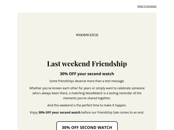 Last Weekend: 30% OFF Your Second Watch 🤎
