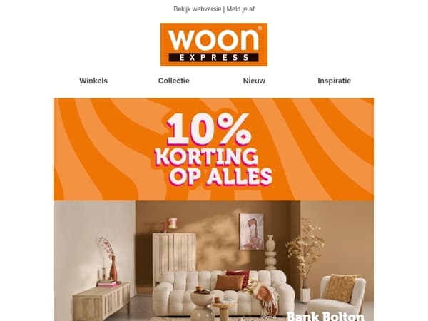 10% korting op álles... maar niet lang meer! 🛋️🎉