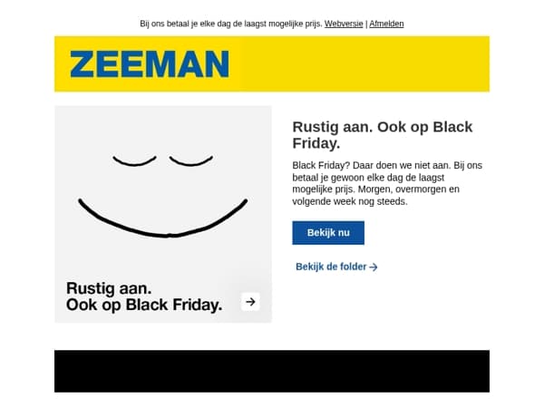 Rustig aan. Ook op Black Friday.