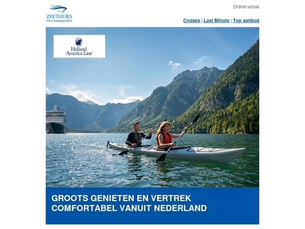 Holland America Line: dichtbij vertrekken, groots beleven