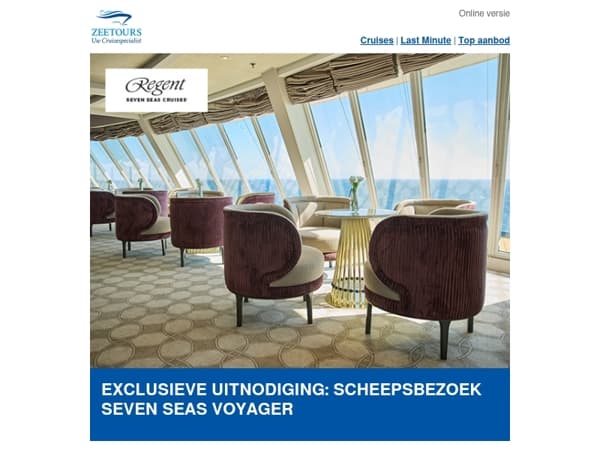 Exclusieve uitnodiging: scheepsbezoek Seven Seas Voyager