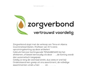 Opruimingsuitverkoop  Tena en Abena bij Zorgverbond. Nu 10 procent extra korting!