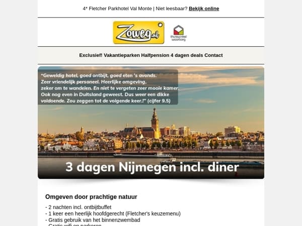 3 dgn Nijmegen incl. diner! v.a. €89,- 