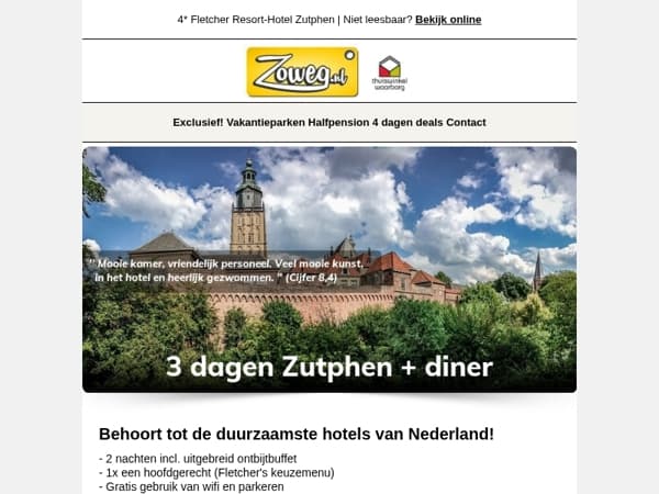 3 dagen Zutphen + diner v.a. 85,-
